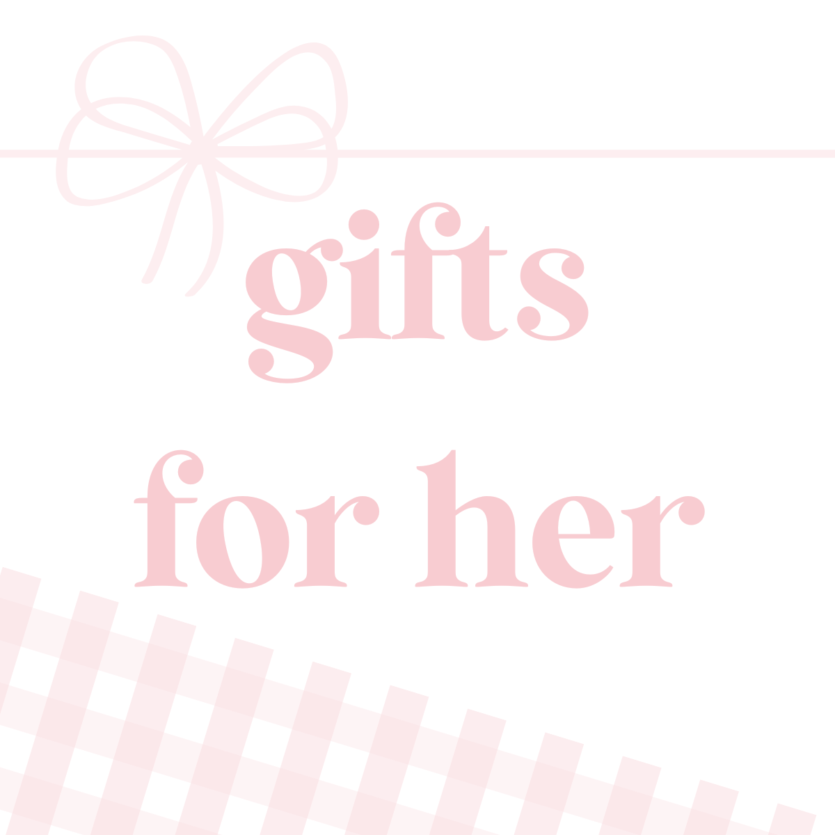 Gifts for her